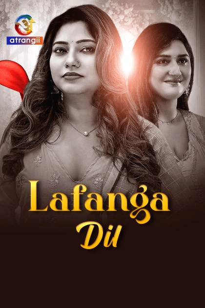 Lafanga Dil (2025) S01 Hindi Atrangii