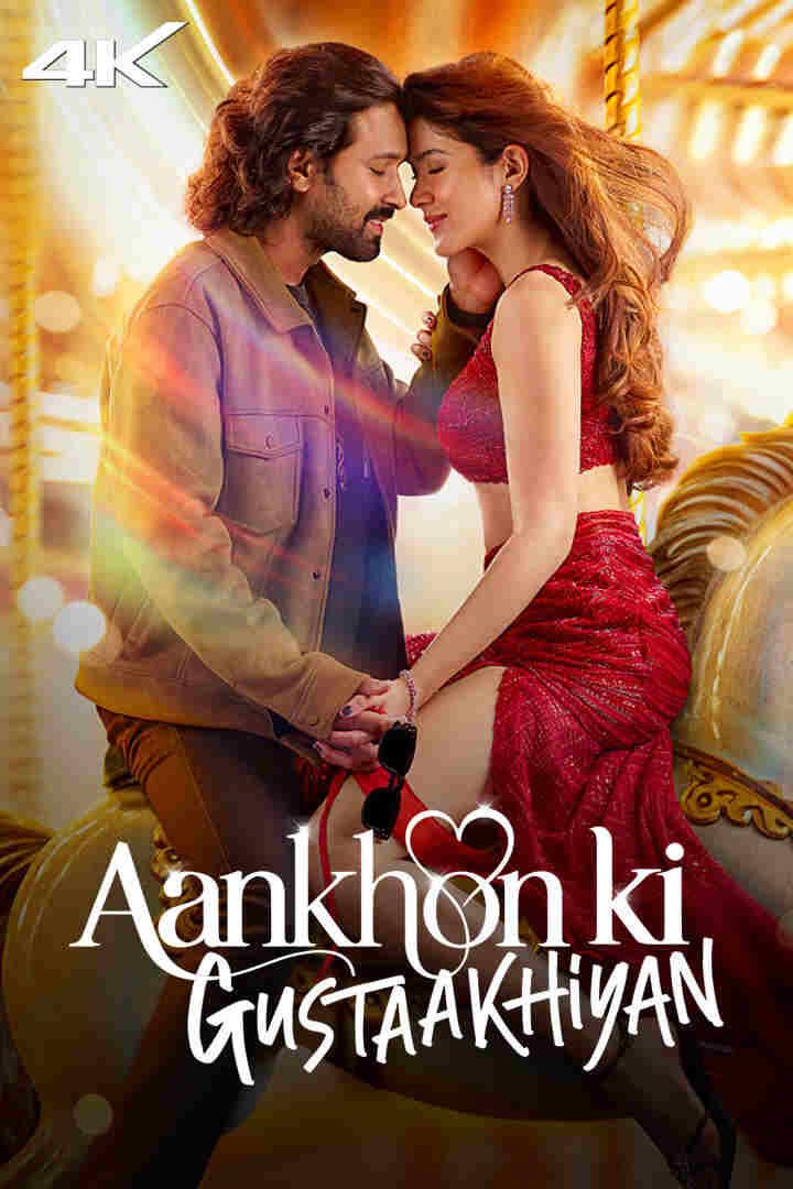 Aankhon Ki Gustaakhiyan 2025 Hindi Movie