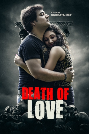 Death Of Love 2025 Bengali Movie