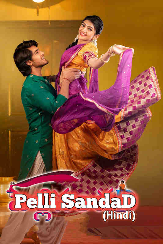 Pelli SandaD (2021) Dual Audio [Hindi ORG-Telugu]